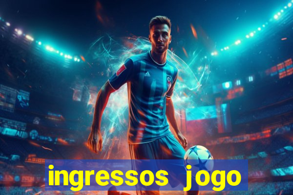 ingressos jogo paris saint germain